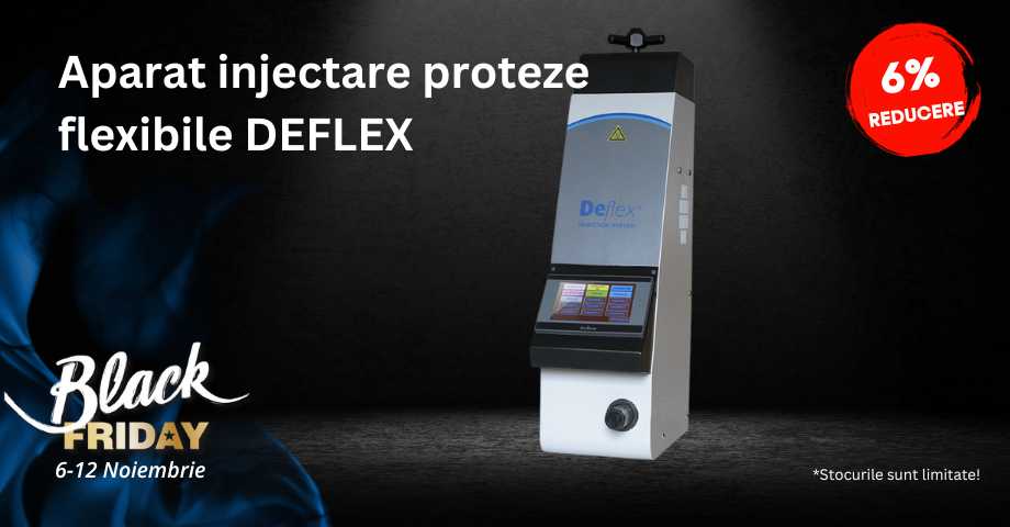 Promoție Black Friday! Aparat injectare proteze DEFLEX!