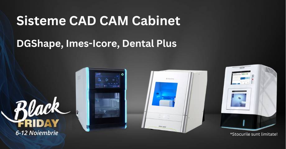 Sistem CAD CAM pentru cabinete stomatologice. Super oferte de Black Friday!